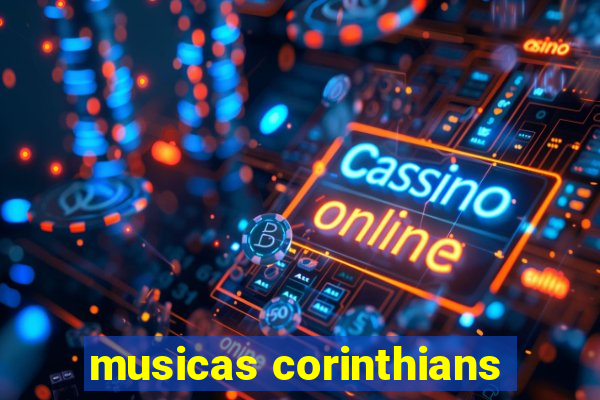 musicas corinthians